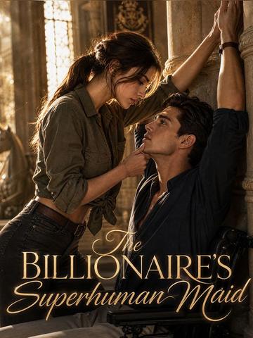 The Billionaire's Superhuman Maid
