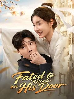 Fated to Knock on His Door
