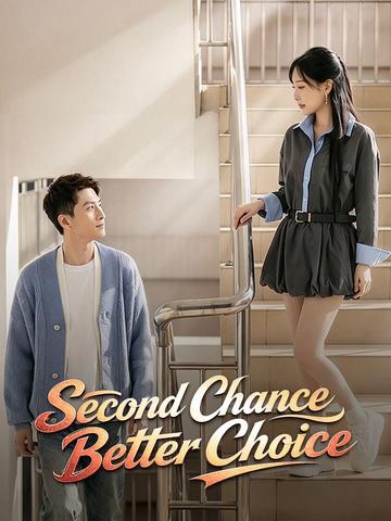 Second Chance, Better Choice
