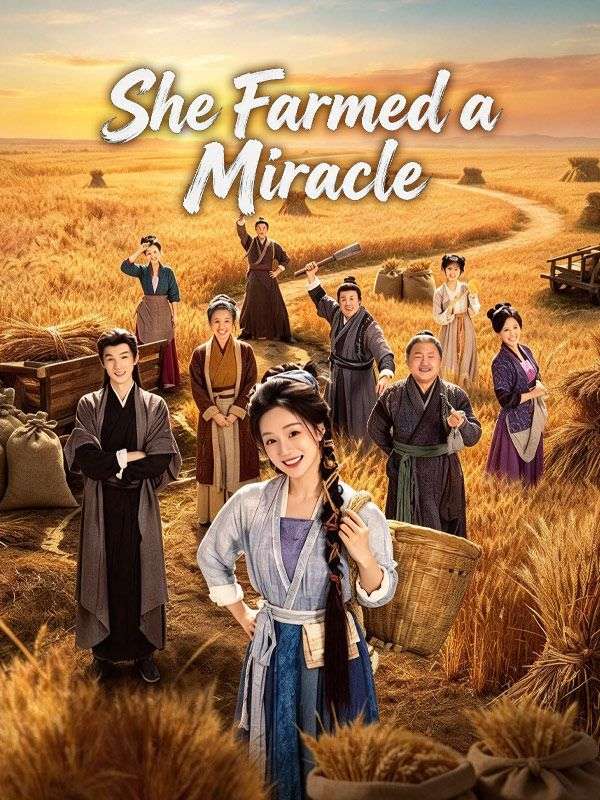 she farmed a miracle full movie