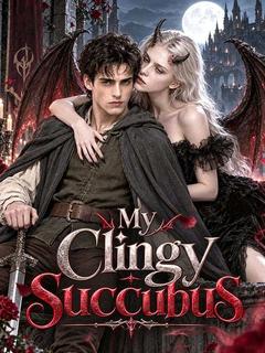 My Clingy Succubus poster