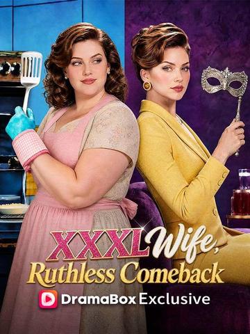 XXXL Wife, Ruthless Comeback