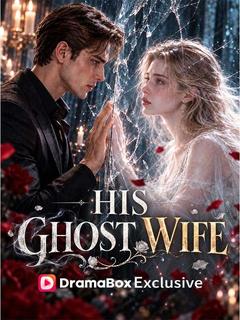 His Ghost Wife