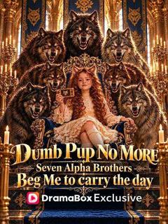 Poster Dumb Pup No More : Seven Alpha Brothers Beg Me to Carry the Day