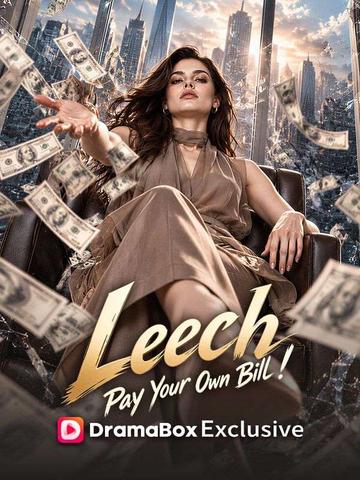 Leech, Pay Your Own Bill