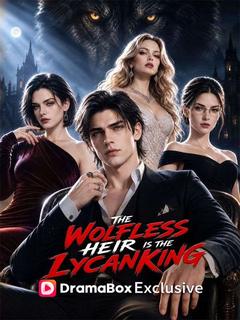 Poster The Wolfless Heir is the Lycan King