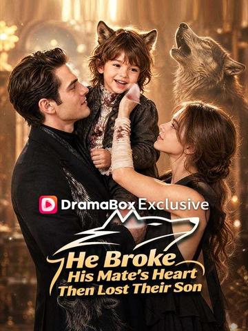 He Broke His Mate's Heart,Then Lost Their Son