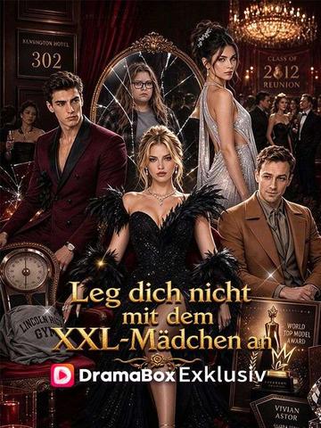 Leg dich nicht mit dem XXL-Mädchen an