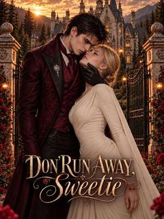 Don't Run Away, Sweetie