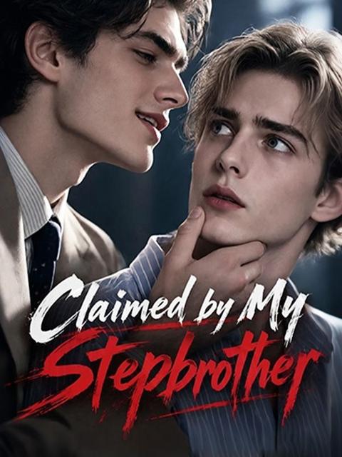Claimed by My Stepbrother