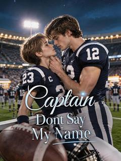Captain, Don’t Say My Name