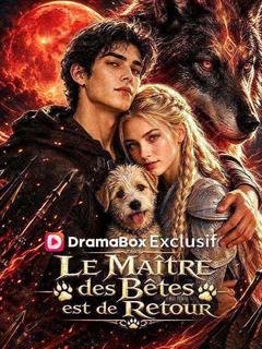 Le Maître des Bêtes est de Retour (Doublé)   