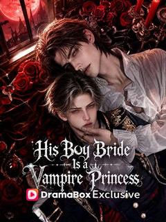 His Boy Bride Is a Vampire Princess