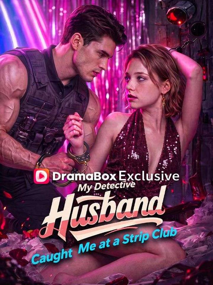My Detective Husband Caught Me at a Strip Club poster