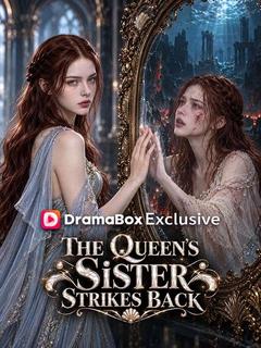 The Queen's Sister Strikes Back
