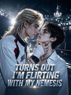 Turns Out I’m Flirting With My Nemesis poster