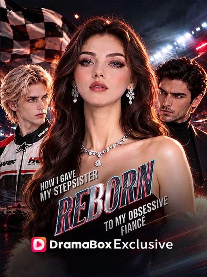 Reborn: How I Gave My Stepsister to My Obsessive Fiancé poster