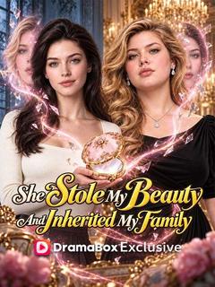She Stole My Beauty - And Inherited My Family