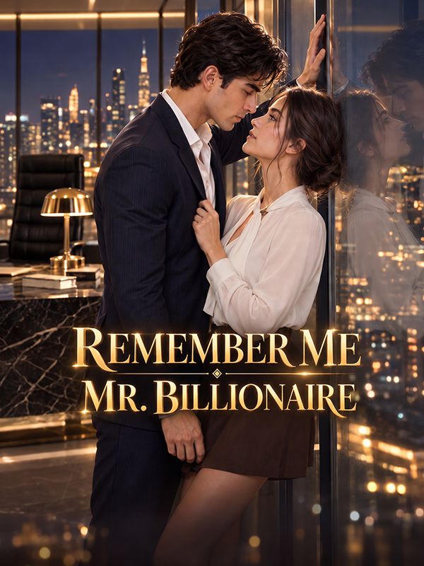 Remember Me Mr. Billionaire