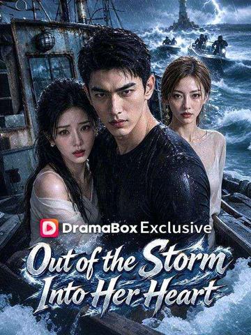 Out of the Storm, Into Her Heart
