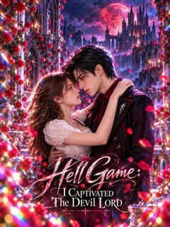 Hell Game: I Captivated The Devil Lord