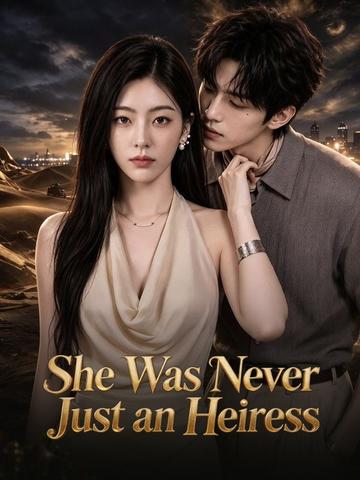 She Was Never Just an Heiress