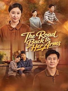 The Road Back to Her Arms