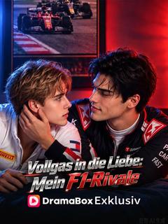 Vollgas in die Liebe: Mein F1-Rivale