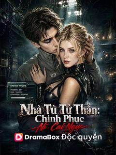 (Lồng tiếng)Nhà Tù Tử Thần: Chinh Phục Nữ Cai Ngục