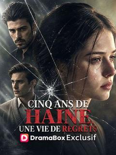 Cinq Ans de Haine, une Vie de Regrets