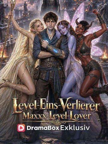 Level-Eins-Verlierer, Maxxx-Level-Lover (Deutsch Synchronisiert)
